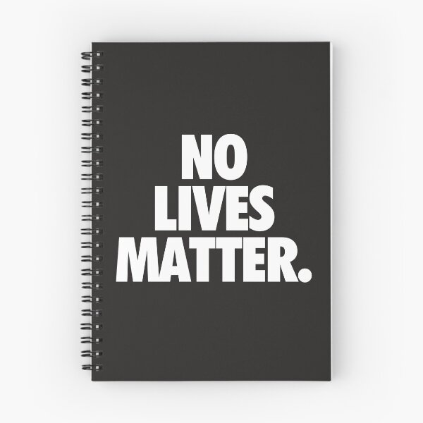 Item preview, NO LIVES MATTER. Alternate designed and sold by cpinteractive.