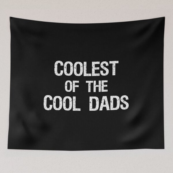 Item preview, Coolest of the Cool Dads Funny Father's Day Design designed and sold by Cat Lady Designs.