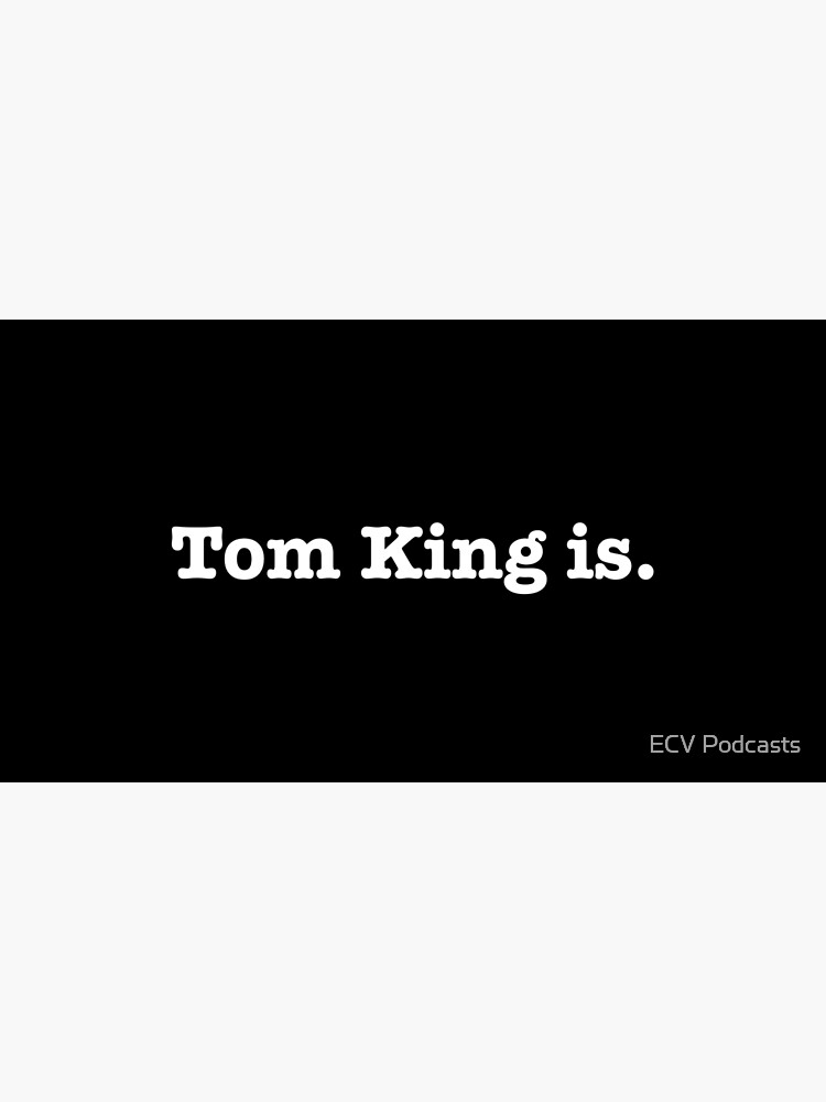 "Tom King Is." Poster by archiedigest Redbubble