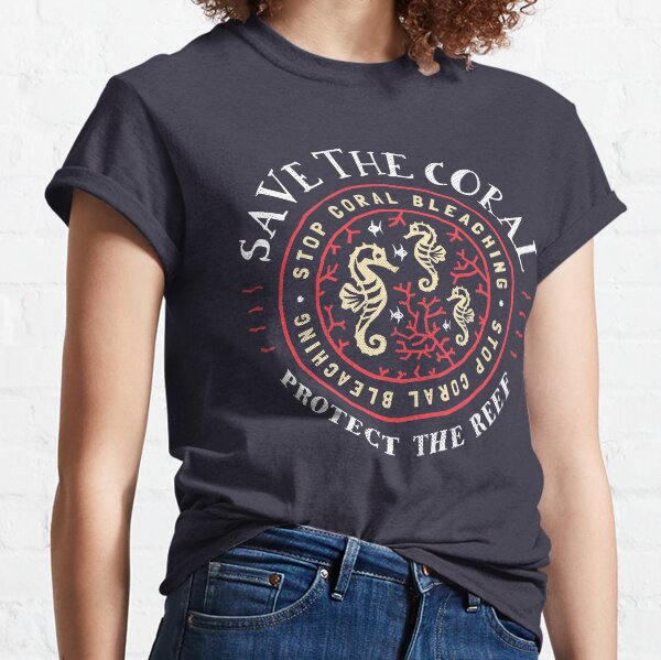 Protect the Coral, Save the Reef - Rustic Crest Design Classic T-Shirt