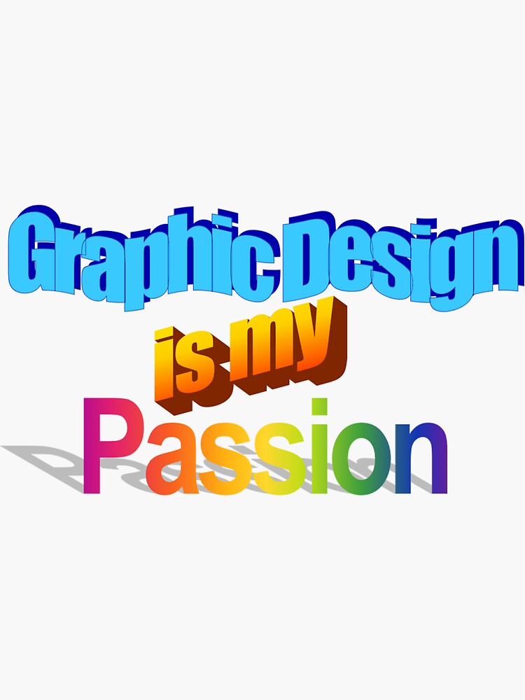 "graphic design is my passion" Sticker for Sale by alexadale | Redbubble