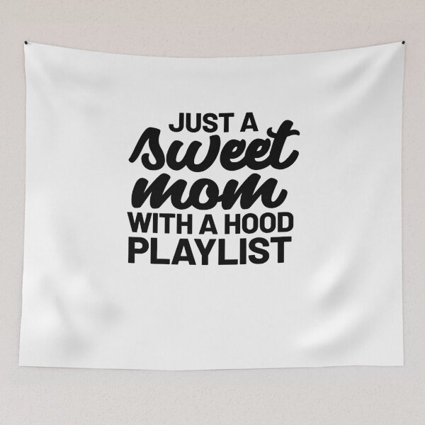 Item preview, Just A Sweet Mom With A Hood Playlist designed and sold by SilentEcho.