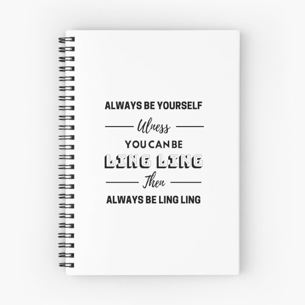 Item preview, Always be yourself unless you can be Ling Ling then always be Ling Ling designed and sold by Occok.