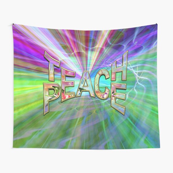 Teach Peace and Light Tapestry