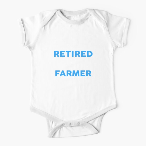 I May Be Retired But I'll Always Be A FARMER T-Shirt Short Sleeve Baby One-Piece