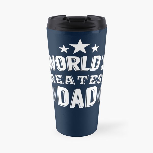 World's Greatest Dad Travel Mug