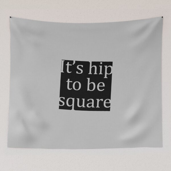 Item preview, It's hip to be square design designed and sold by GetItGiftIt.