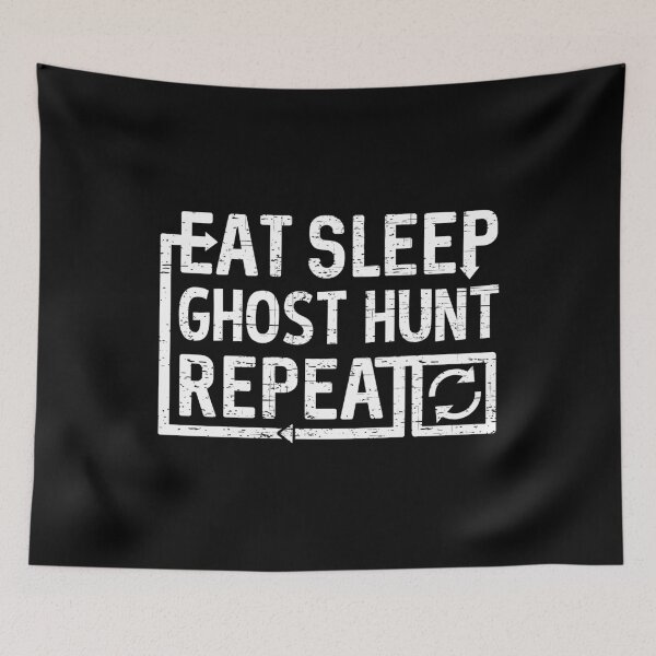 Item preview, Eat Sleep Ghost Hunt designed and sold by flippinsg.