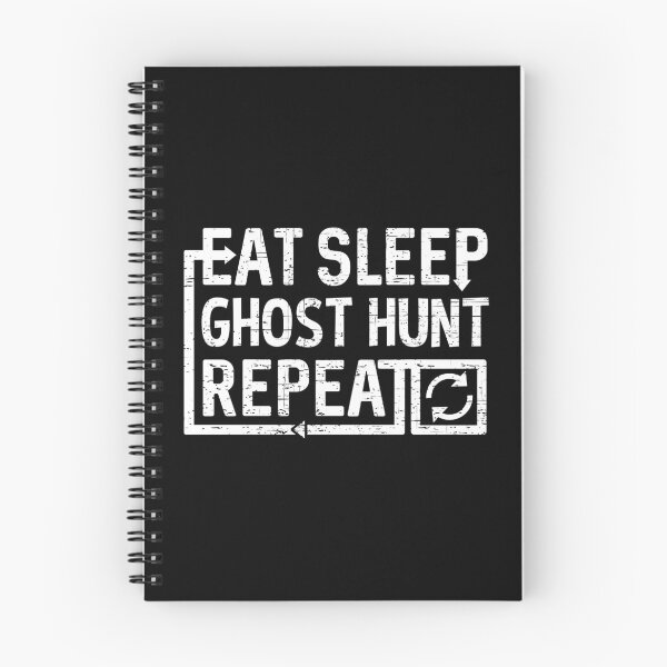 Item preview, Eat Sleep Ghost Hunt designed and sold by flippinsg.