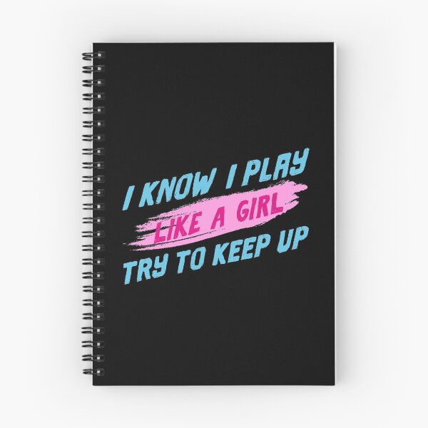 Item preview, I know I play like a girl Try to keep up - Girls are better in sports designed and sold by alenaz.