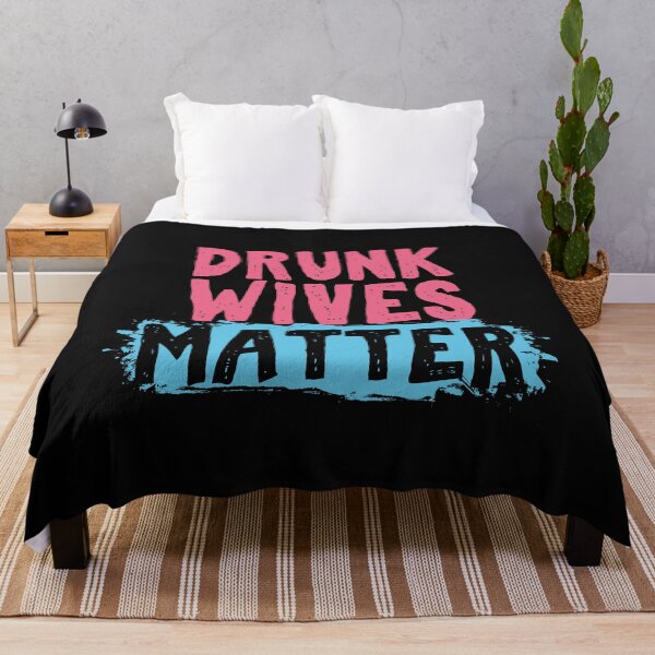 Item preview, Drunk Wives Matter Cute Sweet Pink Wife Appreciation Funny  designed and sold by alenaz.