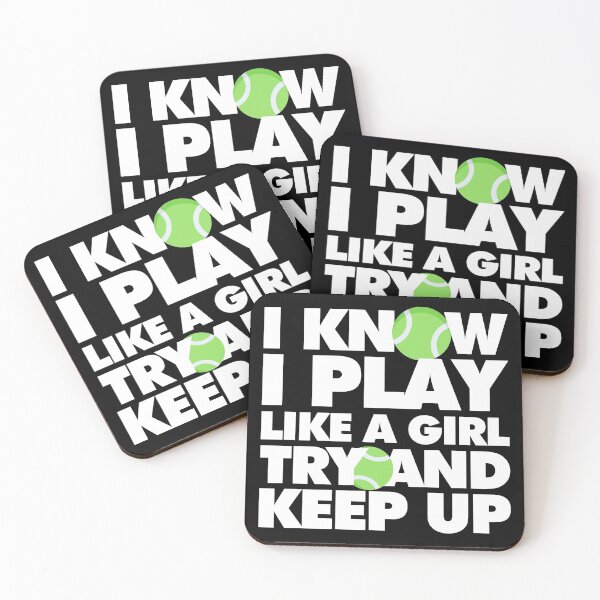 Item preview, I know I Play like a Girl Try and keep up Funny Sport Player designed and sold by elhefe.