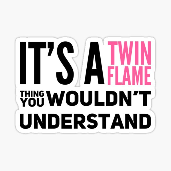 Twin Flame | Soul Mate | Twin Flame Relationship | Runner Chaser Present Sticker