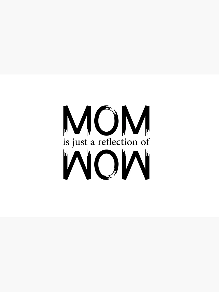 Mom is Just a Reflection of Wow Adjustable Apron with Pocket