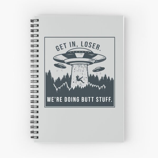 Item preview, Get in loser, we're doing butt stuff. designed and sold by SuperUberLame.