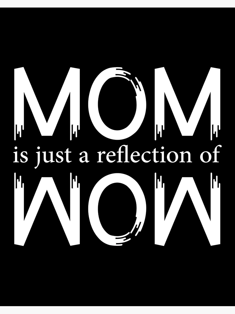 Mom is Just a Reflection of Wow Adjustable Apron with Pocket