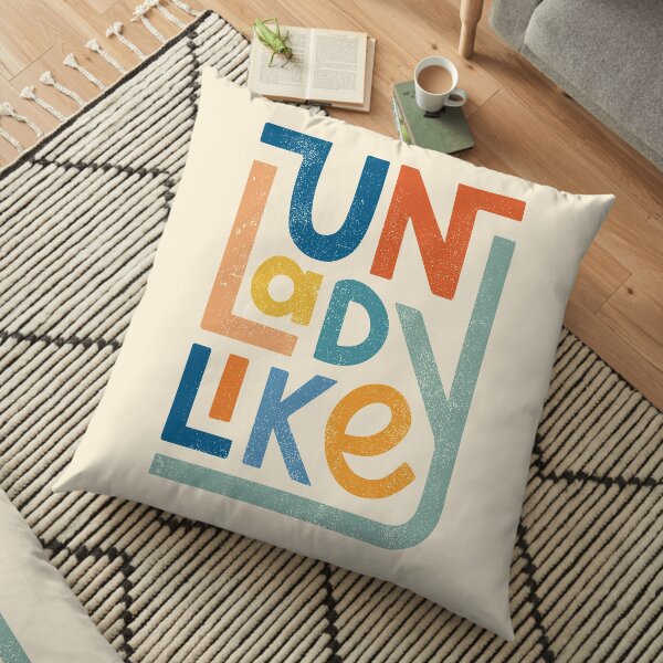 UNLADYLIKE Floor Pillow