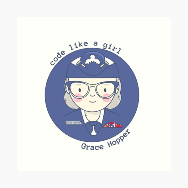 Grace Hopper - Code like a girl Art Print