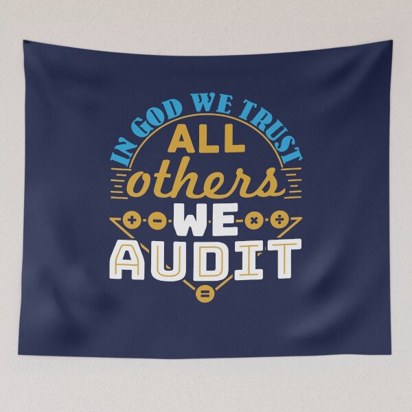 Item preview, Auditor In God We Trust All Others We Audit designed and sold by jaygo.