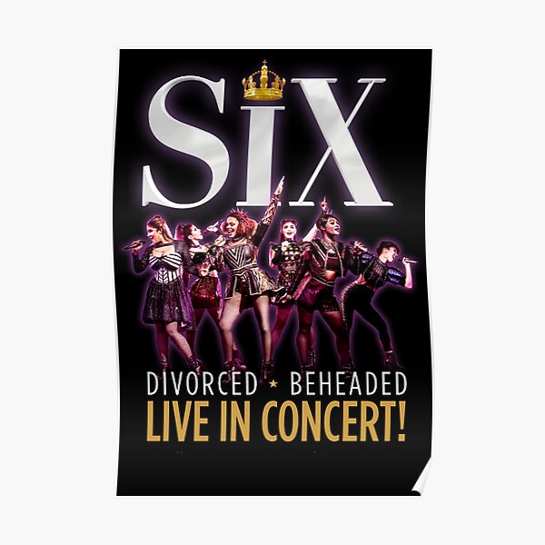 Six the Musical bill inspired poster style artwork Poster