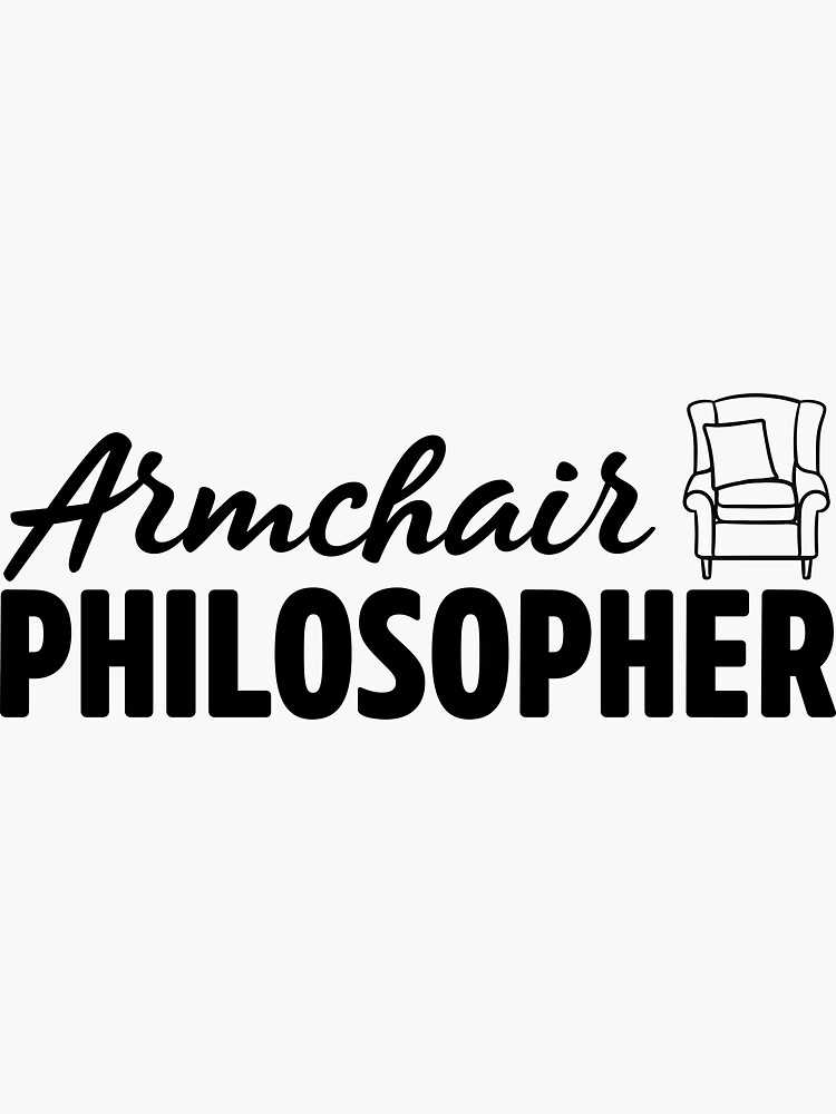 "Armchair Philosopher" Sticker for Sale by wondrous Redbubble