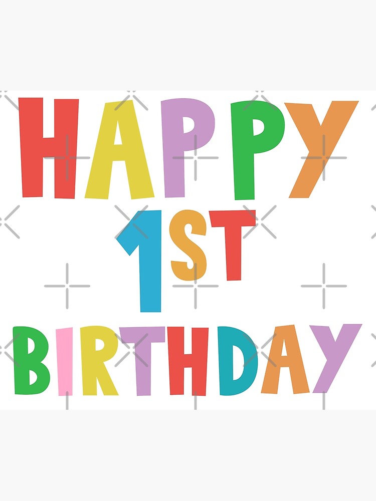 Happy 1st Birthday Happy First Birthday For Boys And Girls Greeting Card By Marosharaf Redbubble