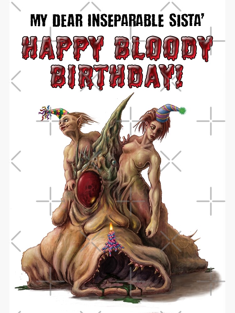 Carte De Vœux Joyeux Anniversaire Soeur Horror ay Par Abysminternal Redbubble