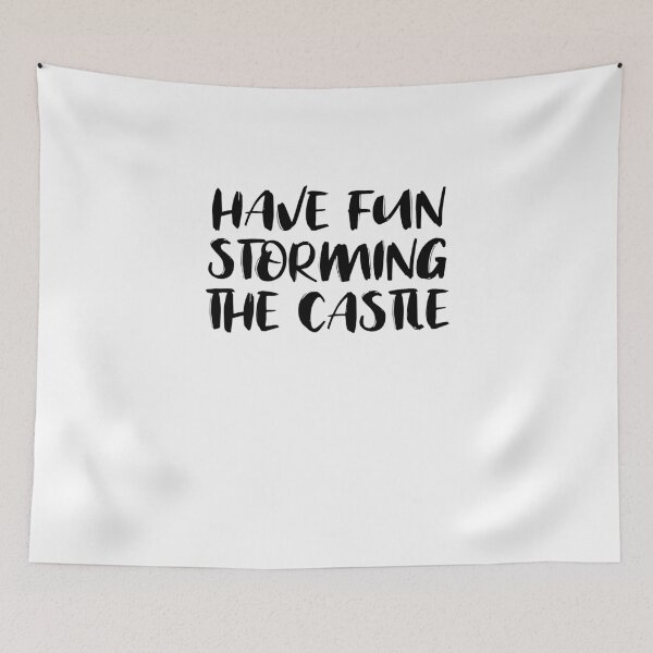 Item preview, Have Fun Storming the Castle designed and sold by The5thDesign.