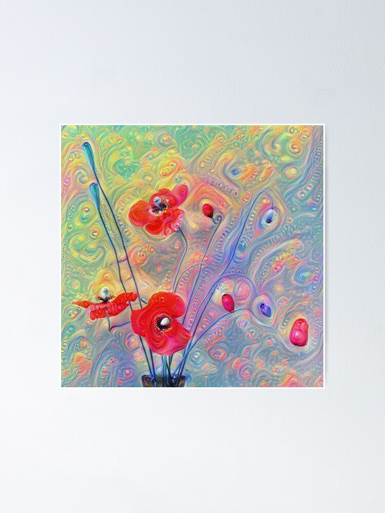 Alternate view of #Deepdreamed Poppies Poster