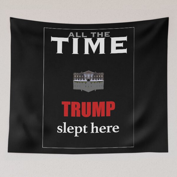 Item preview, Trump slept here designed and sold by ozzyme.