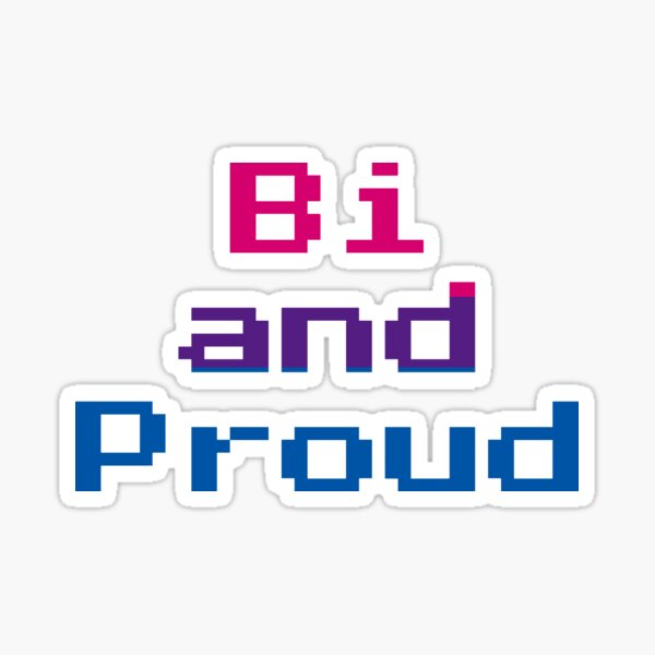 Bi and Proud (Gamer Font) Sticker