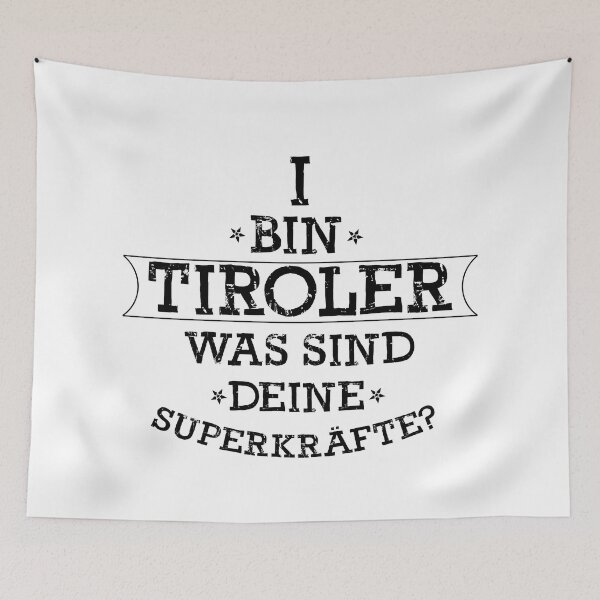 Item preview, I am Tyrolean what are your superpowers? designed and sold by Innsbrucker.