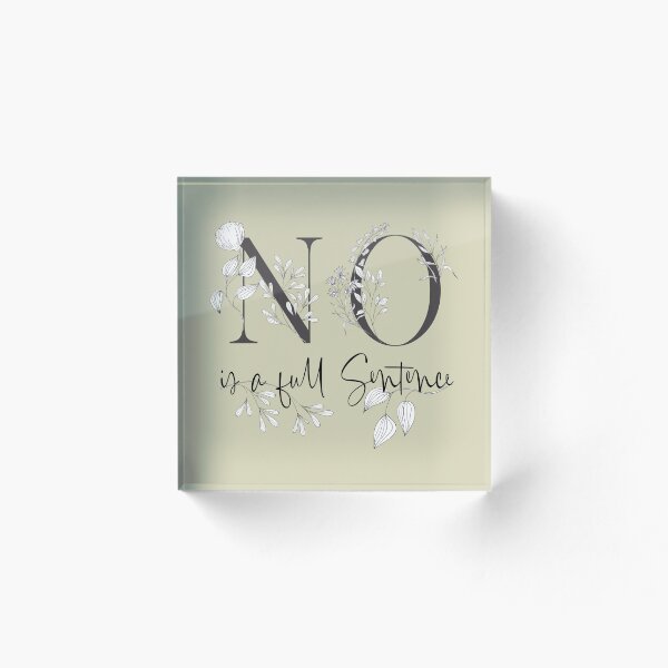 Item preview, NO is a full sentence :-) designed and sold by M-ohlala.