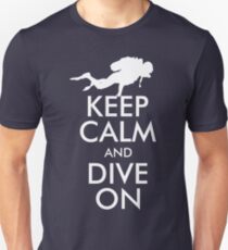 Keep Calm and Dive On Unisex T-Shirt