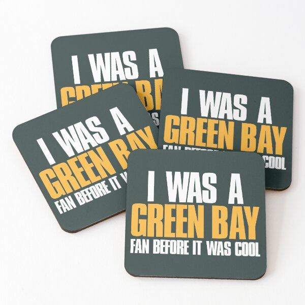 Item preview, I was a Green Bay Fan before it was cool Funny Sports designed and sold by elhefe.