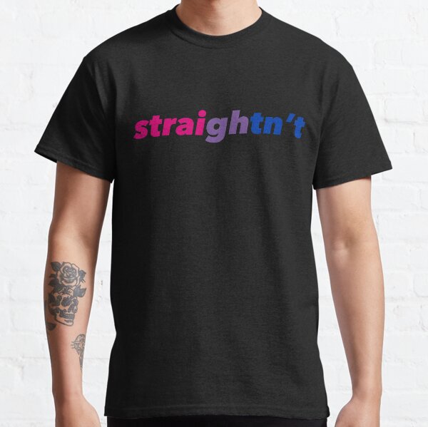 Straightn't (Bisexual Flag) Classic T-Shirt