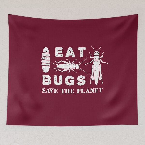 Item preview, Eat Insects - Eat Bugs Save The Planet designed and sold by Bangtees.