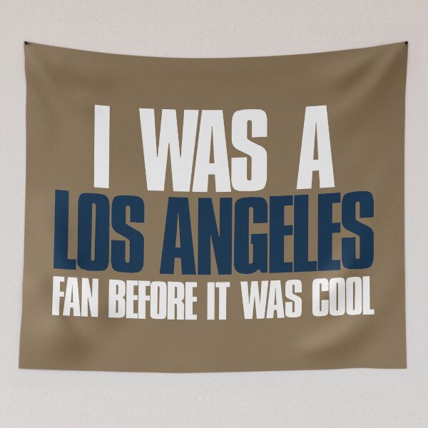 Item preview, I was a Los Angeles Fan before it was cool Fans designed and sold by elhefe.