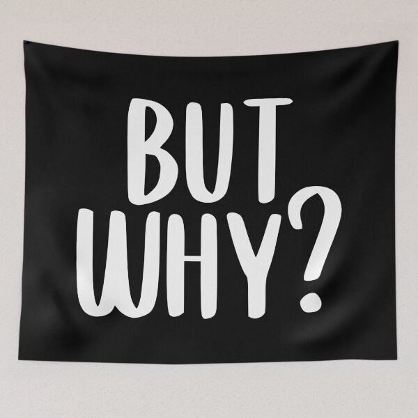 Item preview, But Why? designed and sold by Bryn •.