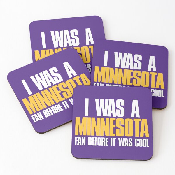 Item preview, I was a Minnesota Fan before it was cool  designed and sold by elhefe.