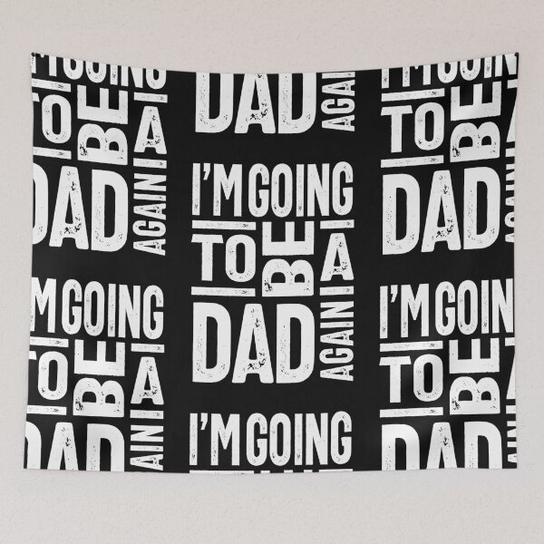 Item preview, I'm Going To Be a Dad Again designed and sold by cidolopez.