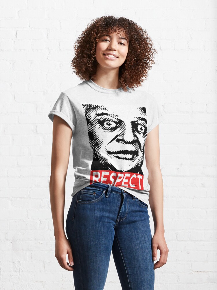 Respect T Shirt By Sofakingloud Redbubble