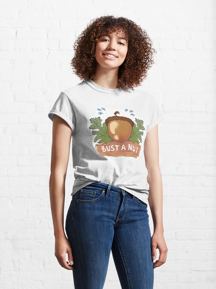 BUST A NUT - natural version | Classic T-Shirt