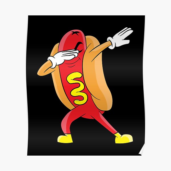 Dabbing Hot Dog Poster