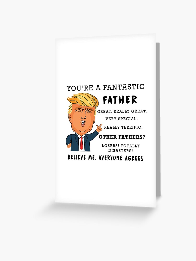 Trump Fathers Day Funny Saying Greeting Card Mug Gift Grandpa Son Greeting Card By Happygshop Redbubble