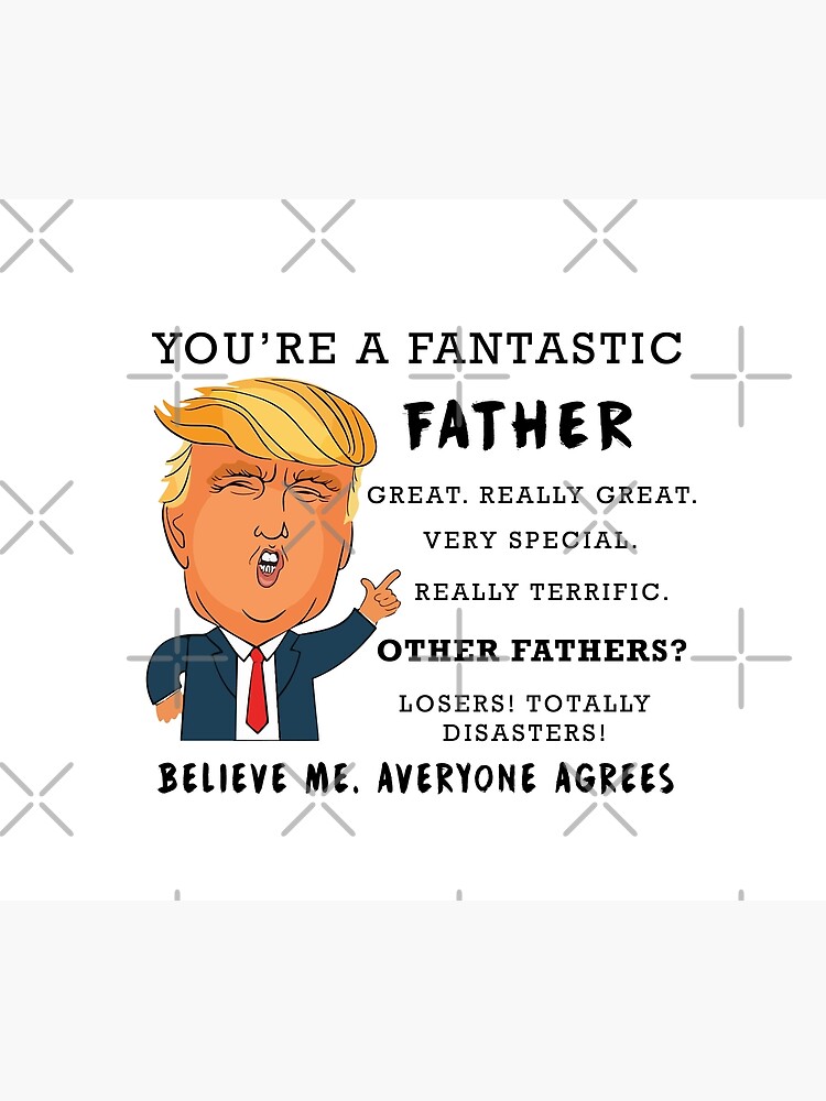 Download Trump Fathers Day Funny Saying Greeting Card Mug Gift Grandpa Son Duvet Cover By Happygshop Redbubble