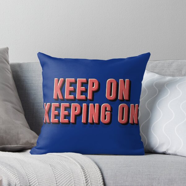 Item preview, Keep on Keeping on designed and sold by American Artist Designs.