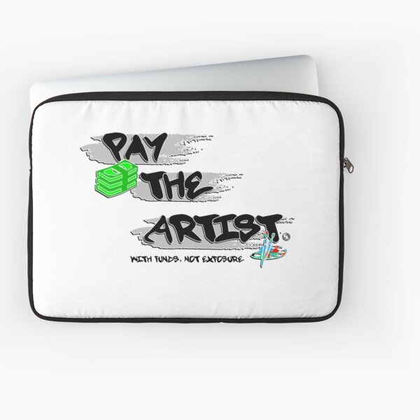 Pay The Artist Laptop Sleeve