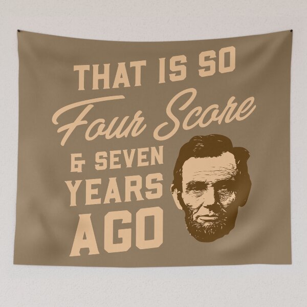 Item preview, That Is So Four Score & Seven Years Ago Abraham Lincoln designed and sold by Sandra78.