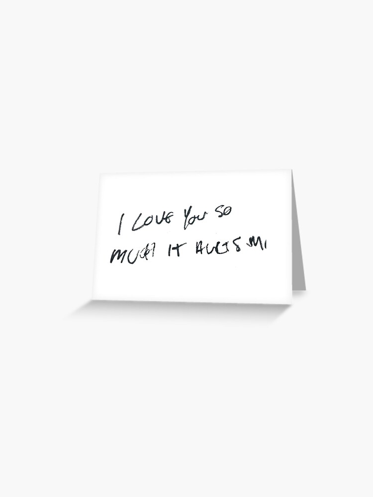 I Love You So Much It Hurts Me Harry Styles Greeting Card By Sighcaro Redbubble